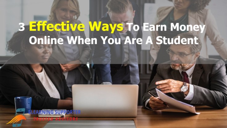 Effective Ways To Earn Money Online When You Are A Student
