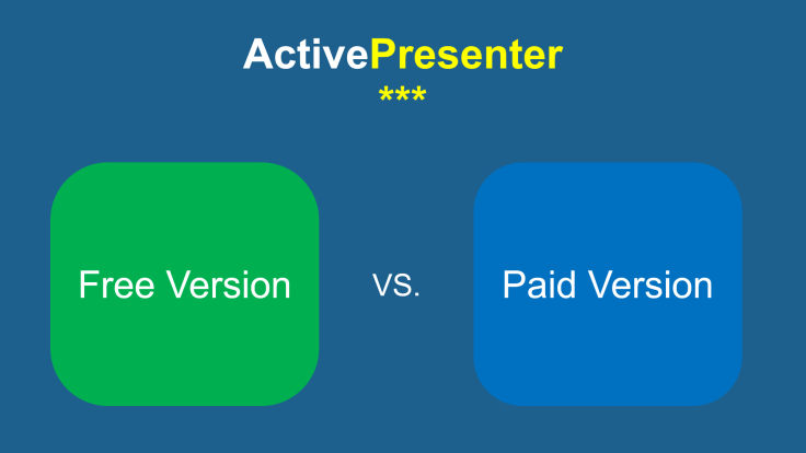 ActivePresenter Free vs Paid Version